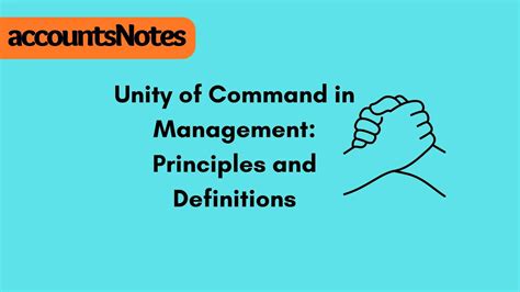 Understanding Unity of Command in Management: Principles and Advantages - Accounts Notes