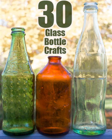 30 Glass Bottle Crafts - Crafting a Green World