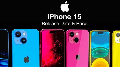 iPhone 15 Release Date and Price – ALL THE COLORS!! - YouTube