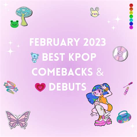 February 2023 Best Kpop Comebacks & Debuts – Ash Talks Kpop