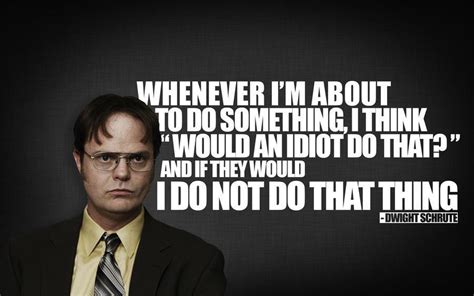 Schrute Dwight Idiot Quotes. QuotesGram