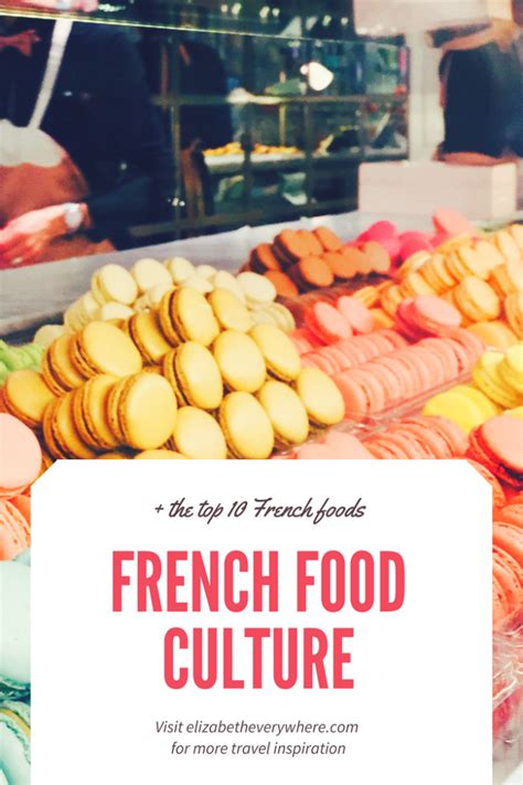 France Food Culture : Everything to Know + Top 10 French Foods - elizabeth everywhere