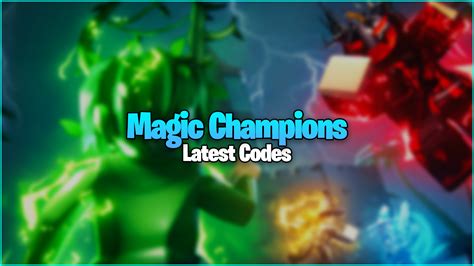 Magic Champions Codes (December 2024) | Gamer Journalist