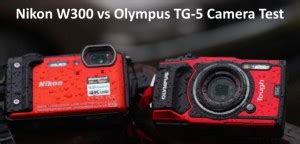 Nikon W300 vs Olympus TG-5 Camera Test Review Video And Photos - Fun Tech Talk