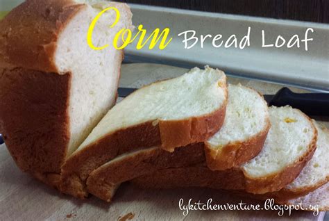 LY's Kitchen Ventures: Corn Bread Loaf