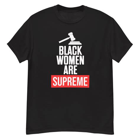 Black Women Are Supreme | Melanin Apparel