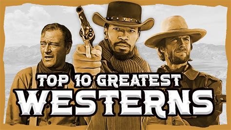 Top 10 BEST Western Movies Ever Made - YouTube