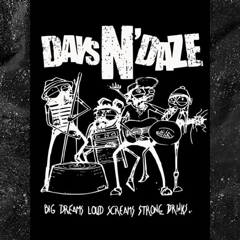 Days N Daze Merch – Page 3 – Punk With A Camera