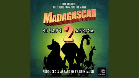 I Like To Move It (From "Madagascar - Escape 2 Africa") - YouTube Music