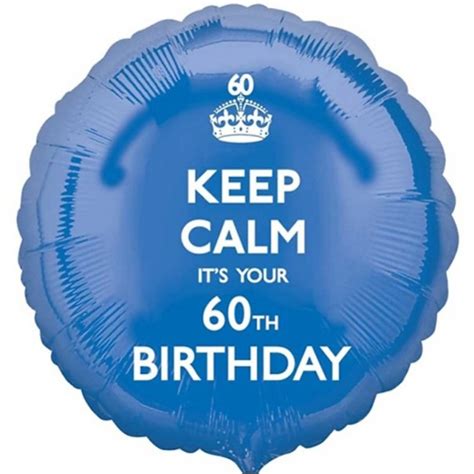 60th Birthday Foil Balloons 45cm Keep Calm It's Your 60th Birthday