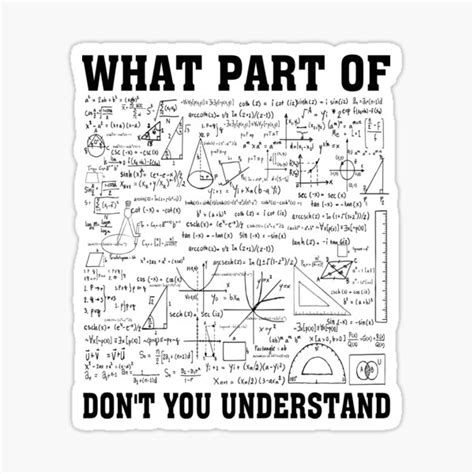 "What Part Of Don't You Understand Funny Math Quote" Sticker for Sale ...