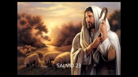 Salmo 23: El Señor es mi Pastor - YouTube