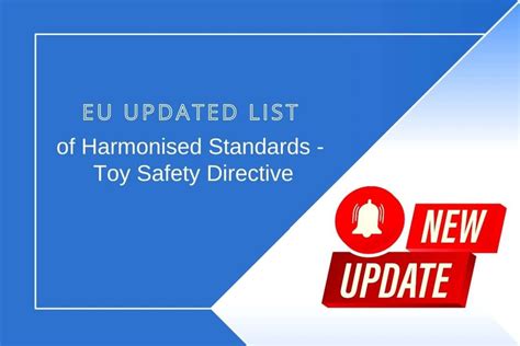 Harmonized Standards Toy Safety: Important Validation Announcement