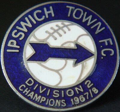 IPSWICH TOWN FC Vintage 1967-68 Division 2 Champions Badge Maker REEVES ...