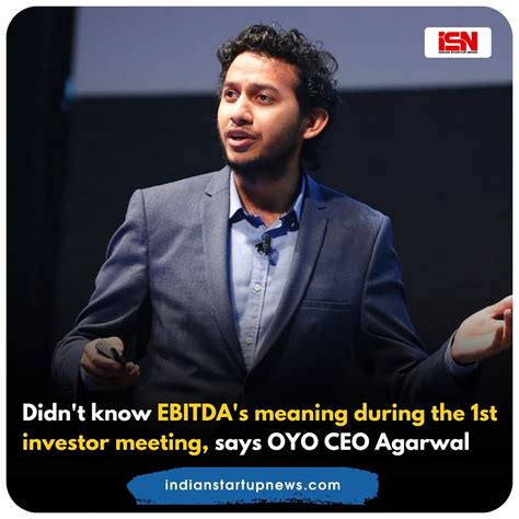 OYO CEO Ritesh Agarwal recalled that during his first meeting with ...