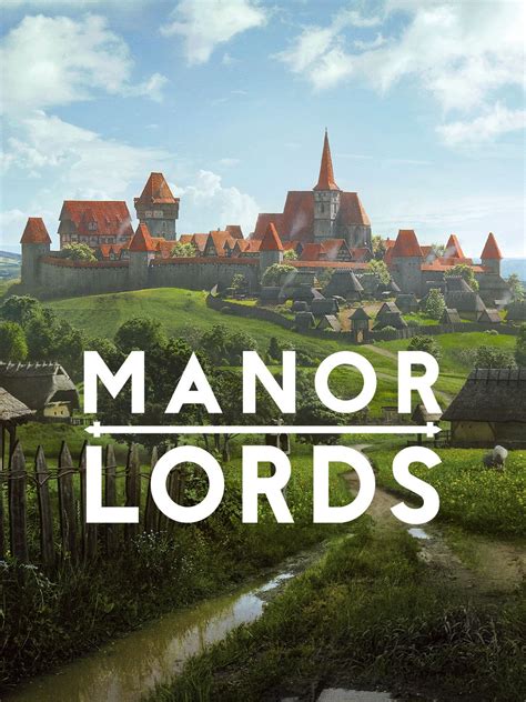 Manor Lords Has One Cool Feature Other City-Building Games Don't Have