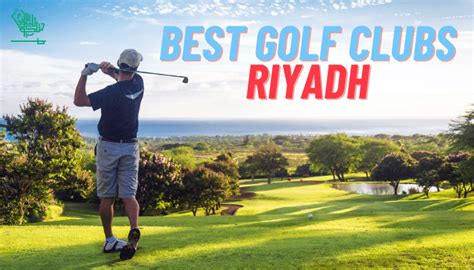 The Best Golf Courses in Riyadh | Saudi Scoop