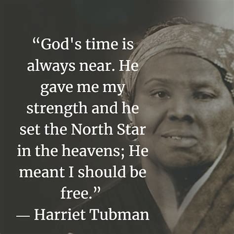 Harriet Tubman Quotes About God - ShortQuotes.cc