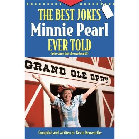 Minnie Pearl Jokes And Quotes. QuotesGram