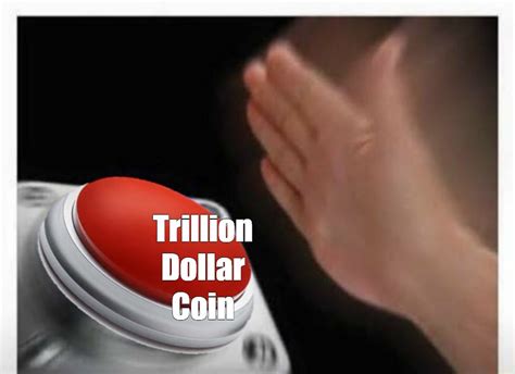 Комикс мем: "Trillion Dollar Coin" - Комиксы - Meme-arsenal.com