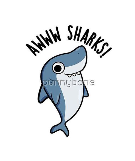 Awww Sharks Funny Animal Puns by punnybone | Redbubble | Animal puns ...