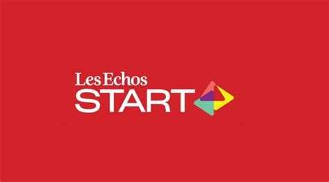 Les Echos Start lance une plateforme, un chatbot et sa nouvelle ...