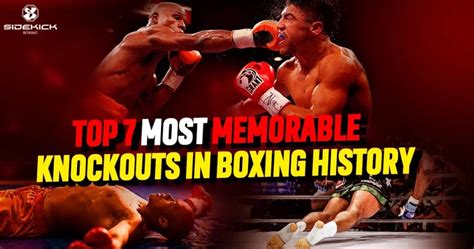 Top 7 Most Memorable Knockouts in Boxing History - Sidekick Boxing