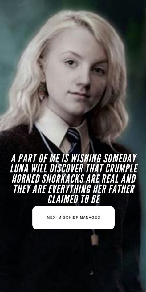 Luna Lovegood on Crumple Horned Snorkack | Harry potter quotes inspirational, Harry potter facts ...