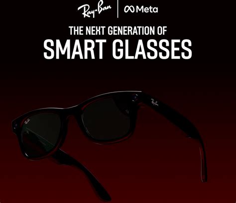 Ray-Ban Meta Smart Glasses with Snapdragon AR1 Gen1 Platform announced