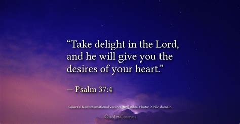 “Take delight in the Lord, and he will give you the desires of your ...