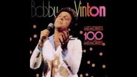 Bobby Vinton 100 memories - YouTube