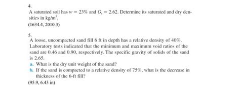 Solved 4. A saturated soil has w′=23% and Gs=2.62. Determine | Chegg.com