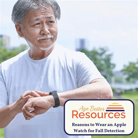 5 Fantastic Reasons To Wear An Apple Watch For Fall Detection - Age Better Resources