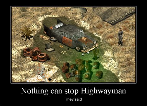 Fallout 2: Highwayman Meme : r/FalloutHumor