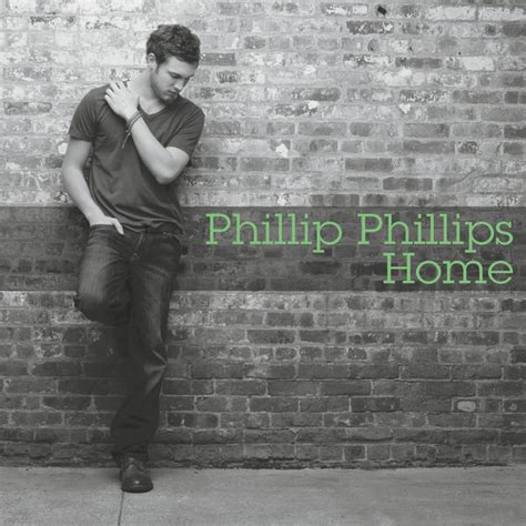 Home, Phillip Phillips - Qobuz