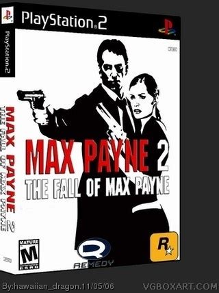 Max Payne 2: The Fall Of Max Payne PlayStation 2 Box Art Cover by hawaiian_dragon