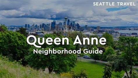 Queen Anne, Seattle, WA: Neighborhood Guide & Things to Do - Seattle Travel