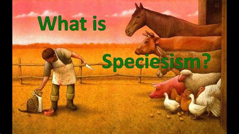 Earthlings - What is Speciesism? - YouTube