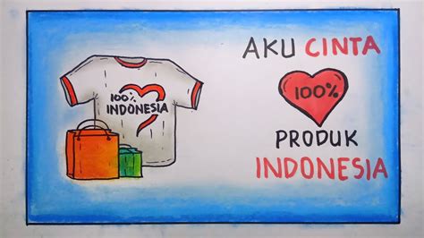 Cara menggambar poster cinta produk indonesia yang mudah ditiru - YouTube