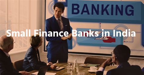 List of Small Finance Banks in India | Academy