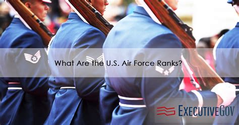 What Are the U.S. Air Force Ranks?