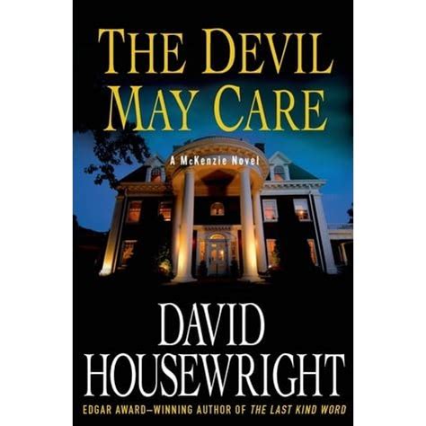 The Devil May Care (Mac McKenzie, #11) by David Housewright — Reviews, Discussion, Bookclubs, Lists