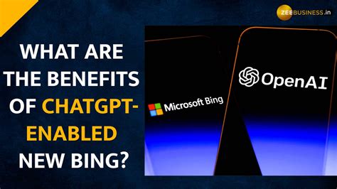 Microsoft rolls out ChatGPT-enabled ‘New Bing’--What are the benefits? | Zee Business