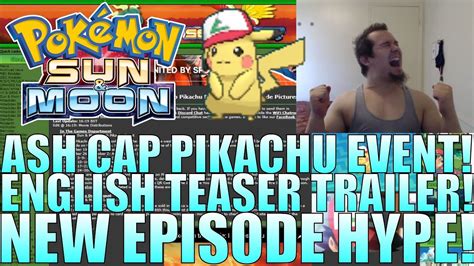 ASH CAP PIKACHU EVENT! I CHOOSE YOU ENGLISH TEASER TRAILER! NEW SUN & MOON EPISODE RELEASED ...