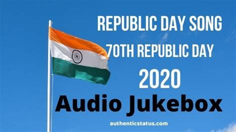 REPUBLIC DAY SONGS — AUDIO JUKEBOX | BEST PATRIOTIC SONGS COLLECTION | by Authentic Status | Medium