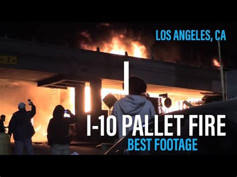 I-10 FREEWAY PALLET FIRE - LOS ANGELES CA - 10 FREEWAY BRIDGE FIRE - # ...