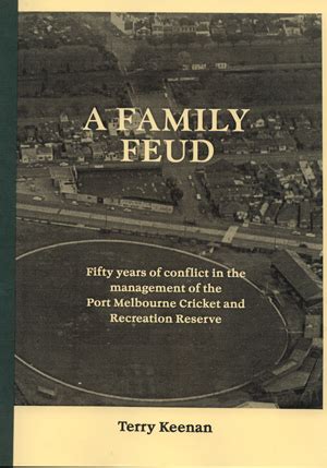 A Family Feud by Terry Keenan – Port Melbourne Historical and Preservation Society