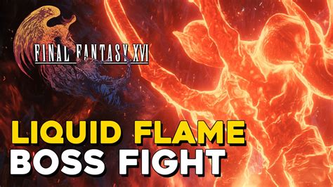 Final Fantasy 16 Liquid Flame Boss Fight — 100% Guides