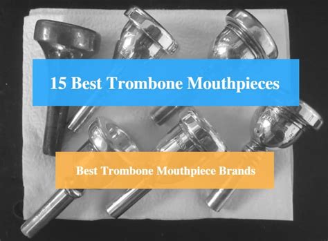 15 Best Trombone Mouthpiece Reviews 2022 (Best Jazz & High Notes Trombone Mouthpieces) - CMUSE