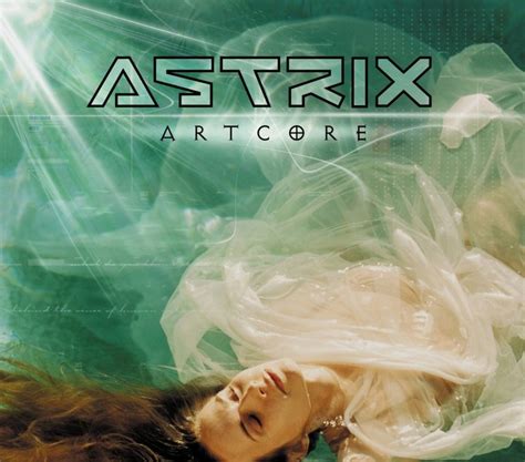 Astrix - Artcore Lyrics and Tracklist | Genius